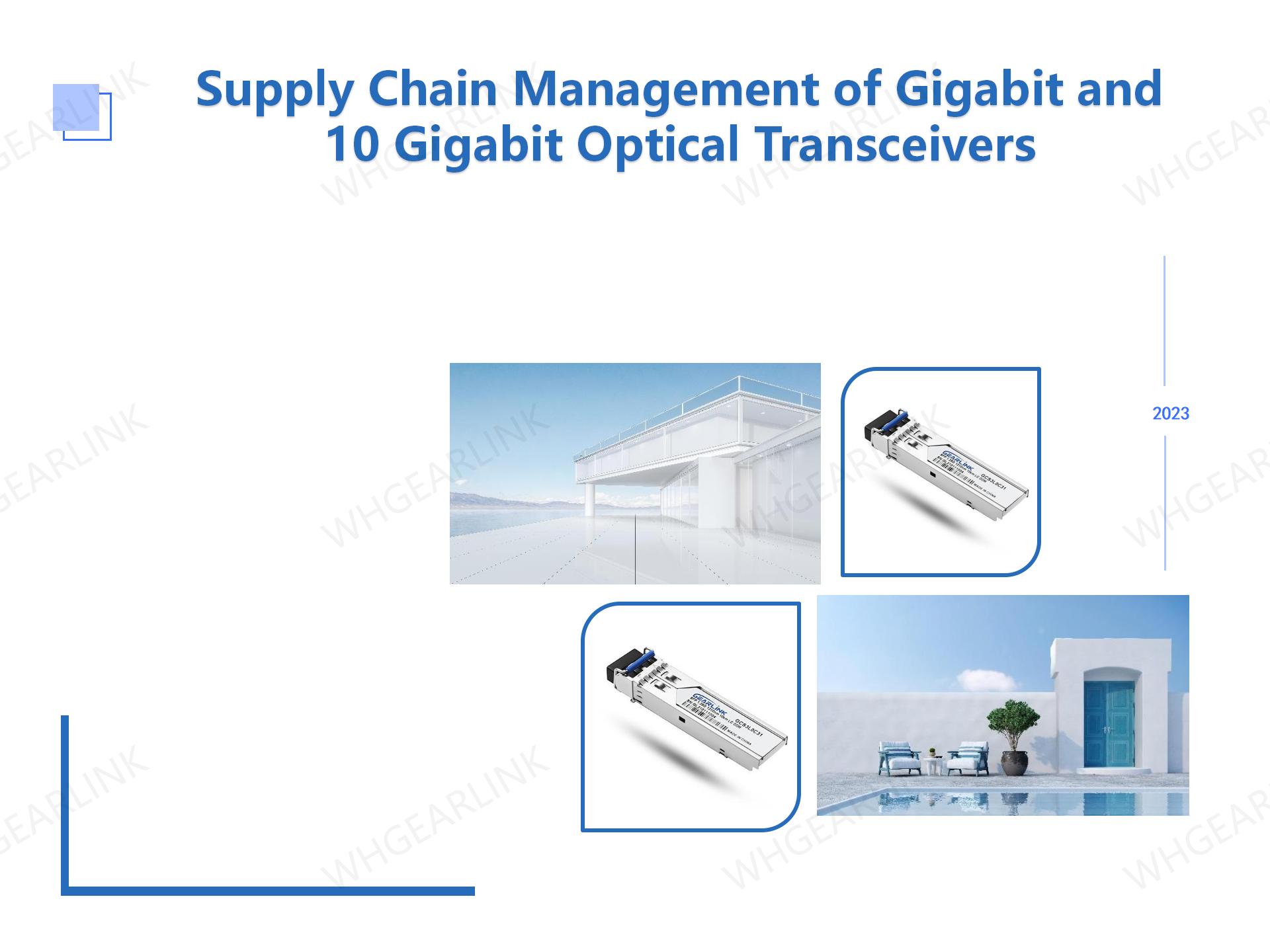 Supply Chain Management of Gigabit and 10 Gigabit Optical Transceivers