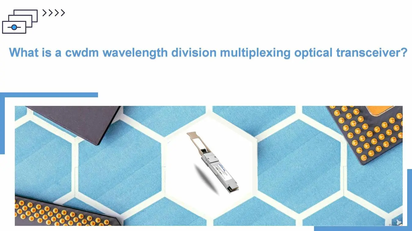 what is a cwdm wavelength division multiplexing optical transceiver