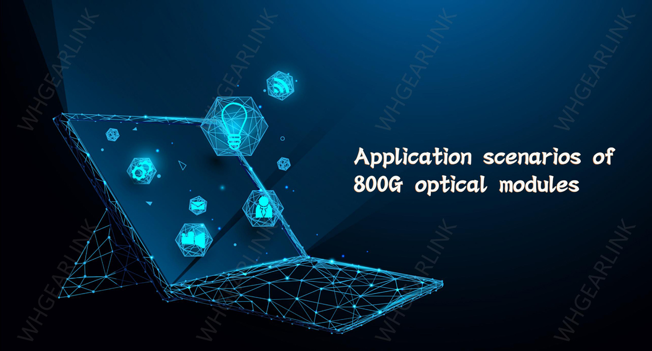 Application-scenarios-of-800G-optical-modules.jpg