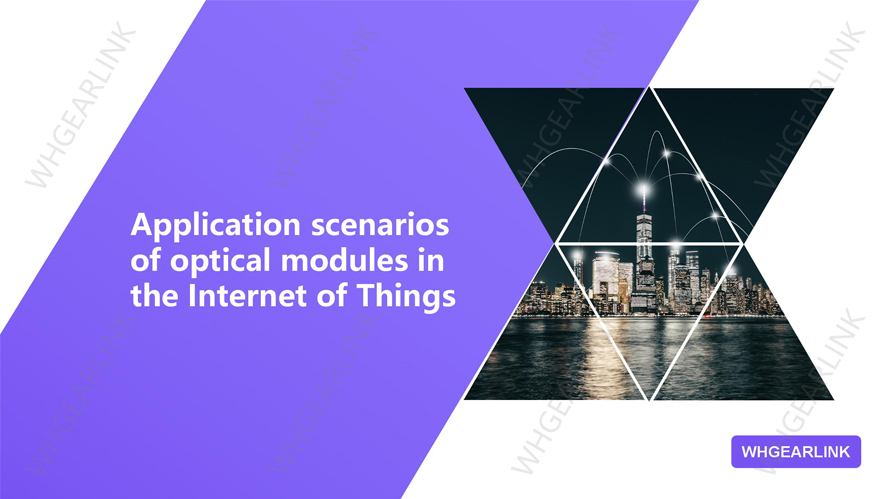 Application scenarios of modules in the Internet of Things